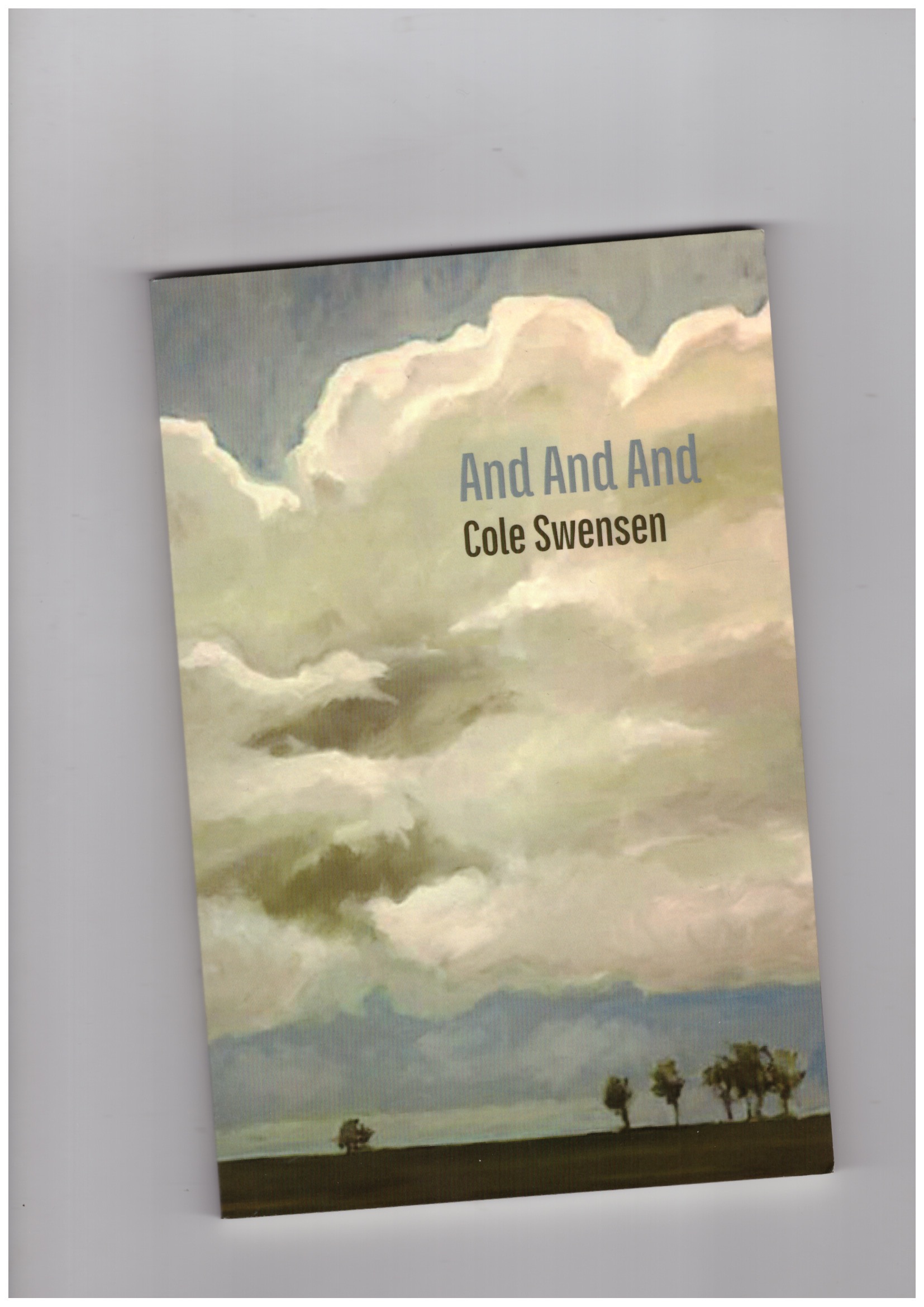 SWENSEN, Cole - And And And